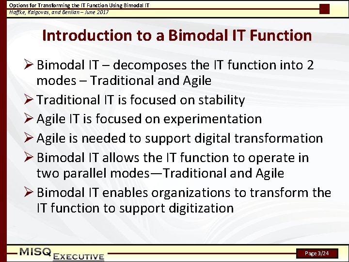 Options for Transforming the IT Function Using Bimodal IT Haffke, Kalgovas, and Benlian –