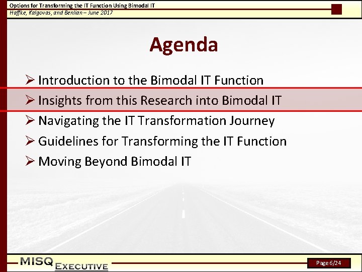Options for Transforming the IT Function Using Bimodal IT Haffke, Kalgovas, and Benlian –