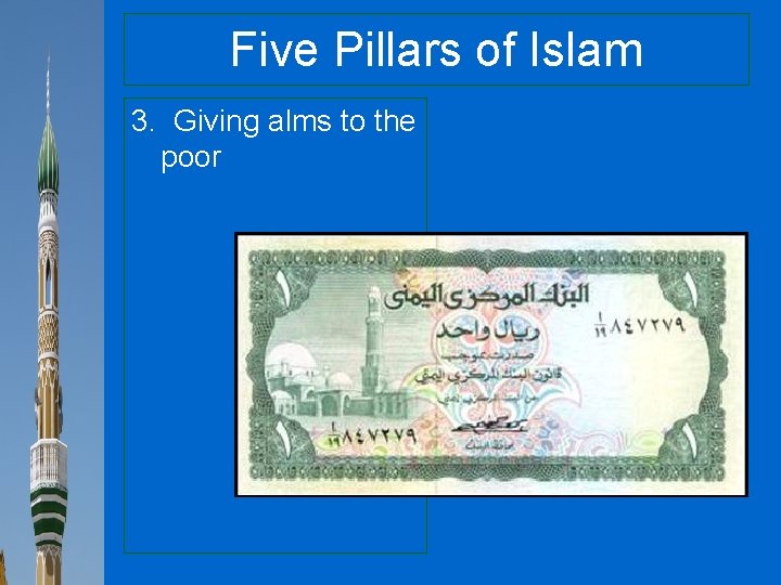 Five Pillars of Islam 3. Giving alms to the poor 