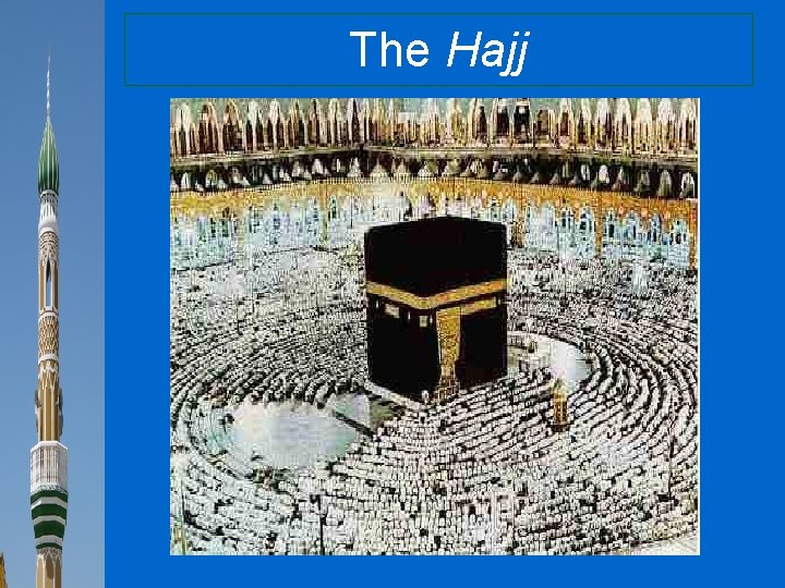 The Hajj 