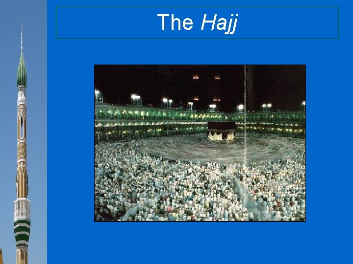 The Hajj 