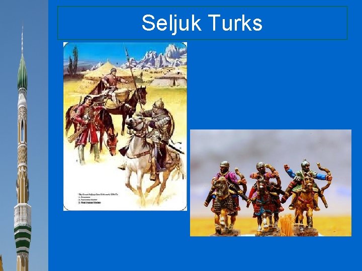 Seljuk Turks 