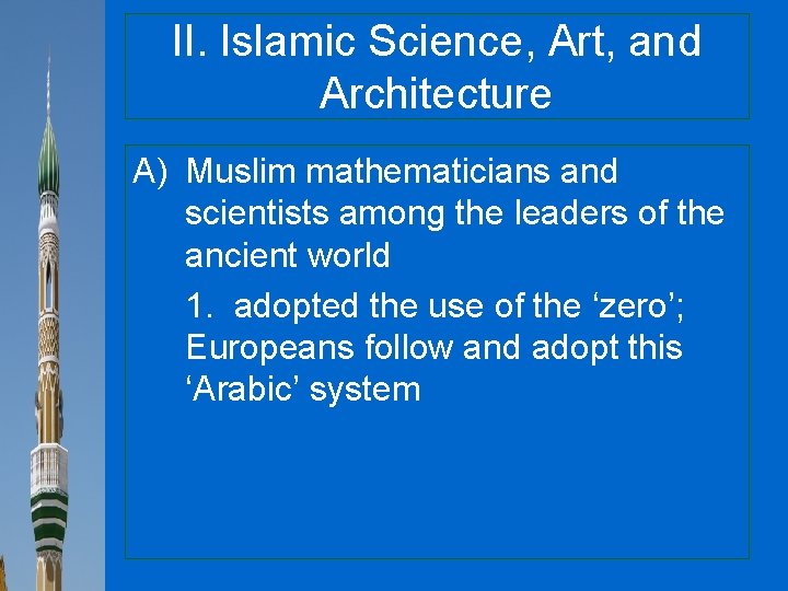 II. Islamic Science, Art, and Architecture A) Muslim mathematicians and scientists among the leaders