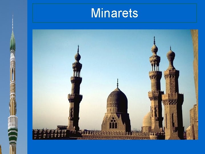 Minarets 