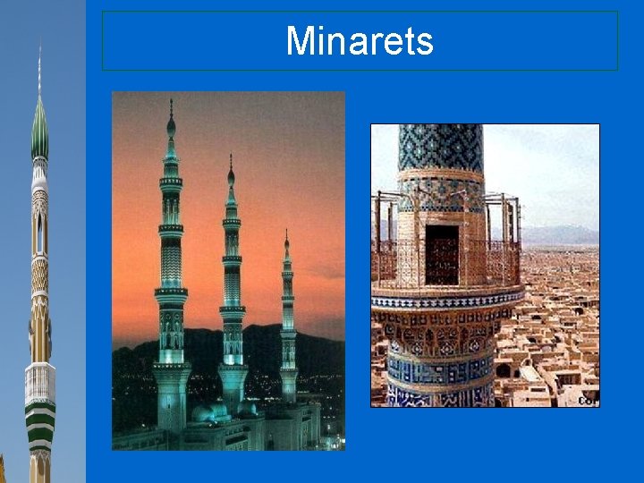 Minarets 