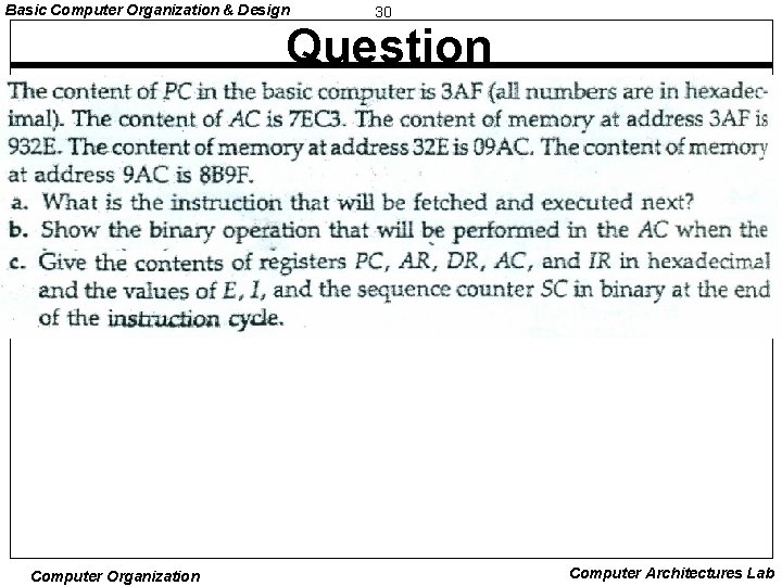 Basic Computer Organization & Design 30 Question Computer Organization Computer Architectures Lab 