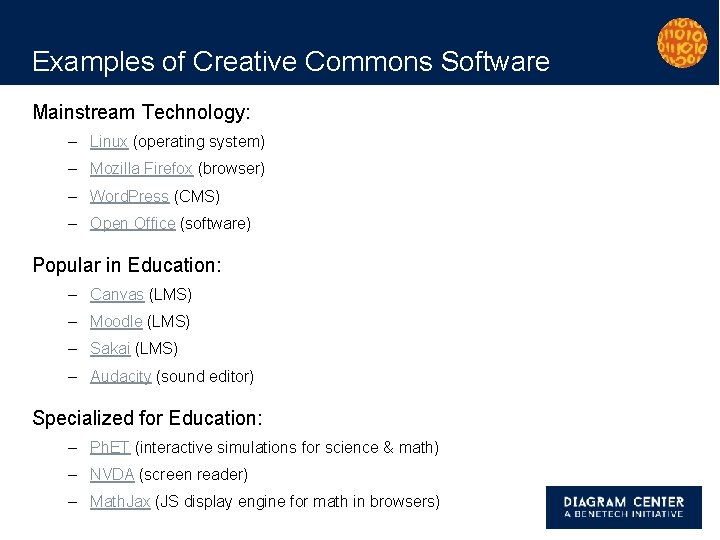 Examples of Creative Commons Software Mainstream Technology: – Linux (operating system) – Mozilla Firefox