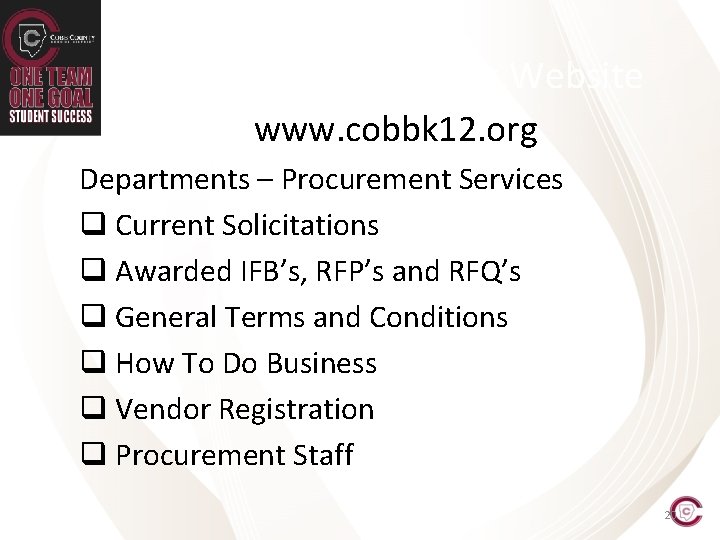 CCSD Procurement Services Website www. cobbk 12. org Departments – Procurement Services q Current