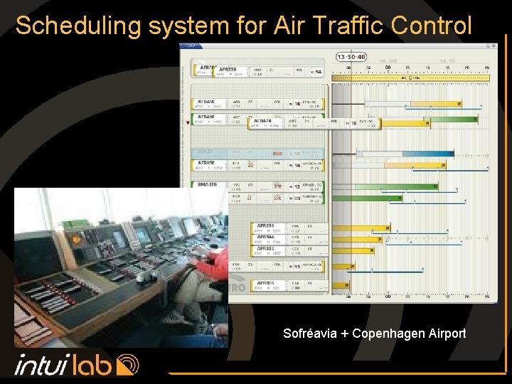 Scheduling system for Air Traffic Control Sofréavia + Copenhagen Airport 