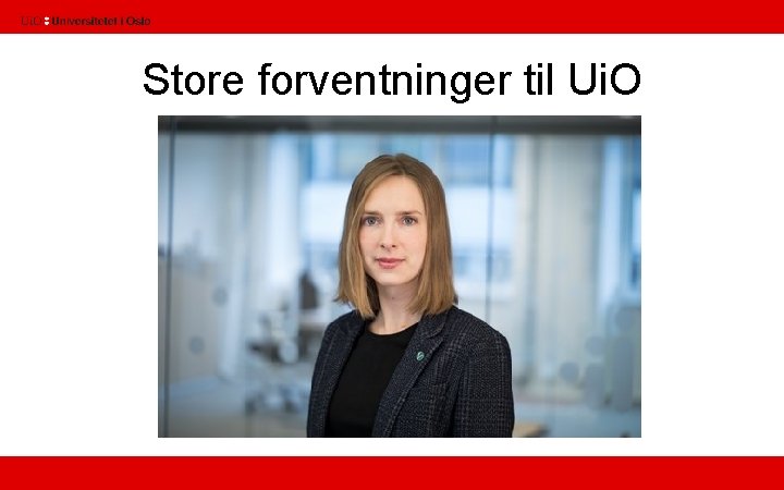 Store forventninger til Ui. O 