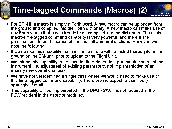 Time-tagged Commands (Macros) (2) Solar Probe Plus A NASA Mission to Touch the Sun