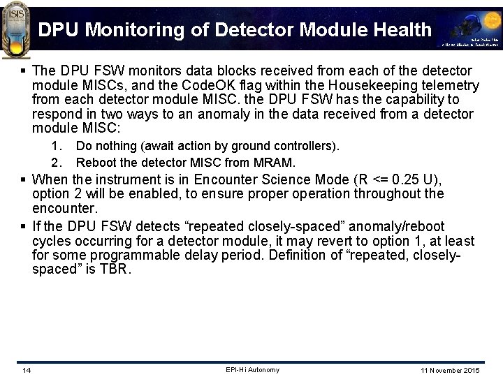 DPU Monitoring of Detector Module Health Solar Probe Plus A NASA Mission to Touch