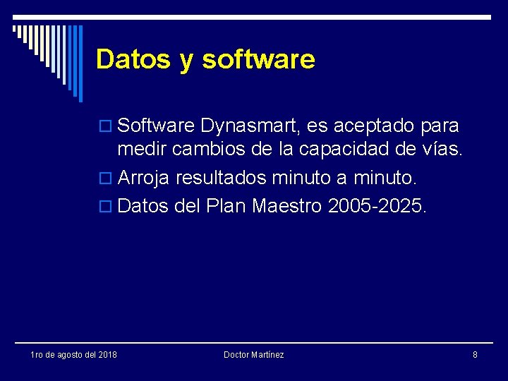 Datos y software o Software Dynasmart, es aceptado para medir cambios de la capacidad