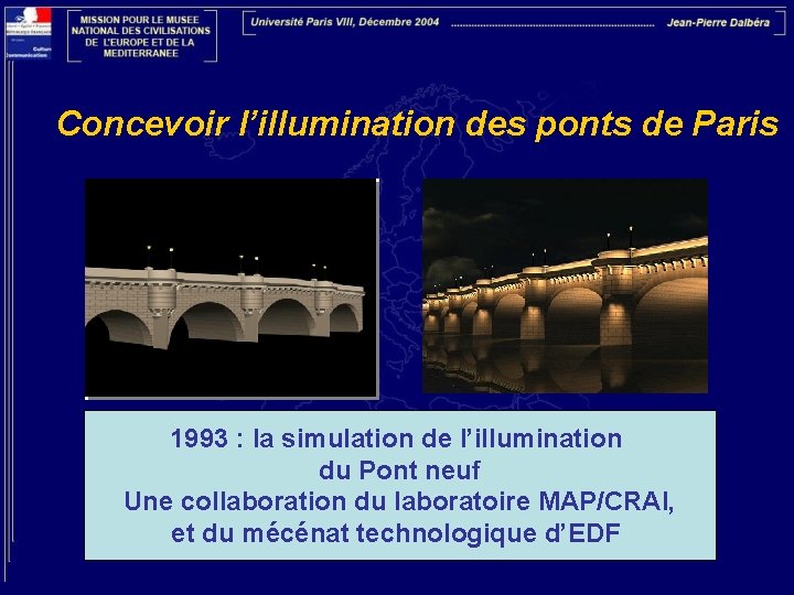 Concevoir l’illumination des ponts de Paris 1993 : la simulation de l’illumination du Pont