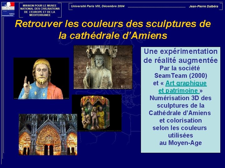 Retrouver les couleurs des sculptures de la cathédrale d’Amiens Une expérimentation de réalité augmentée