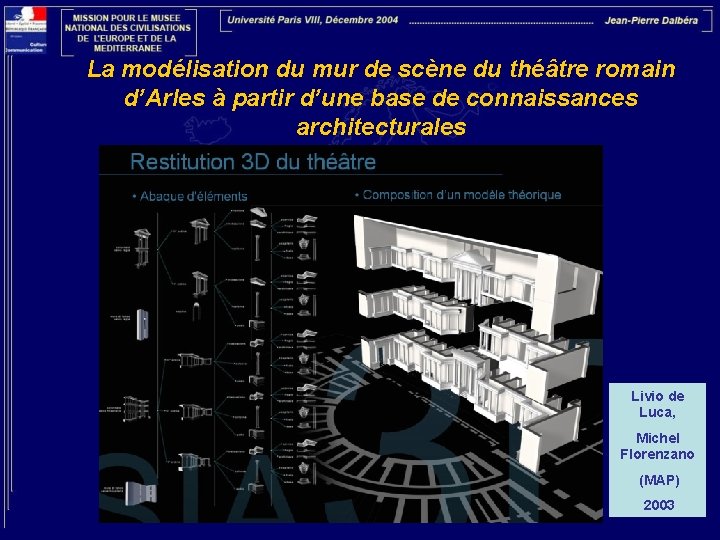 La modélisation du mur de scène du théâtre romain d’Arles à partir d’une base