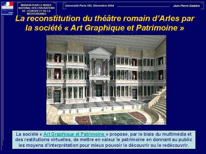 La reconstitution du théâtre romain d’Arles par la société « Art Graphique et Patrimoine