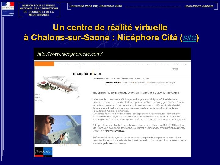 Un centre de réalité virtuelle à Chalons-sur-Saône : Nicéphore Cité (site) 