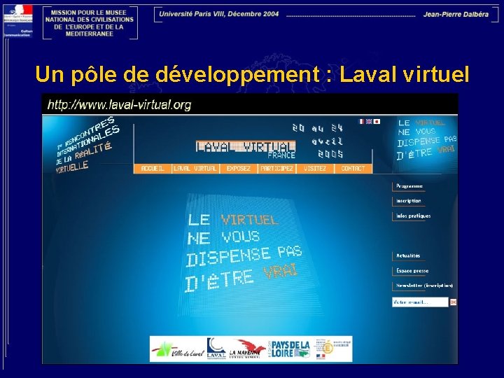 Un pôle de développement : Laval virtuel 