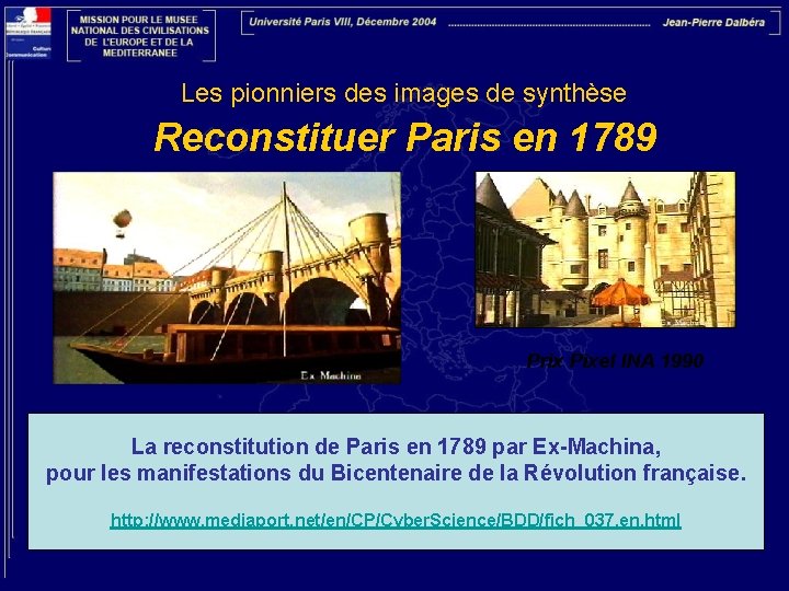 Les pionniers des images de synthèse Reconstituer Paris en 1789 Prix Pixel INA 1990
