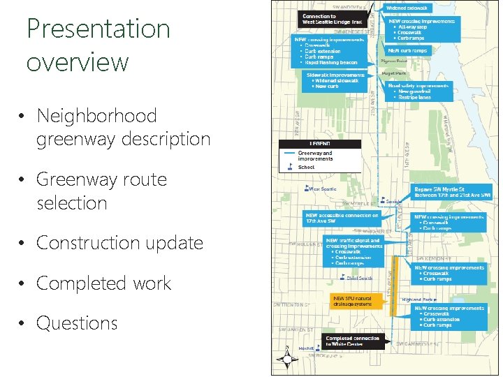 Presentation overview • Neighborhood greenway description • Greenway route selection • Construction update •