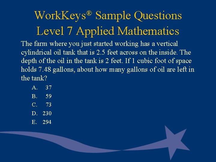 Work. Keys® Sample Questions Level 7 Applied Mathematics The farm where you just started