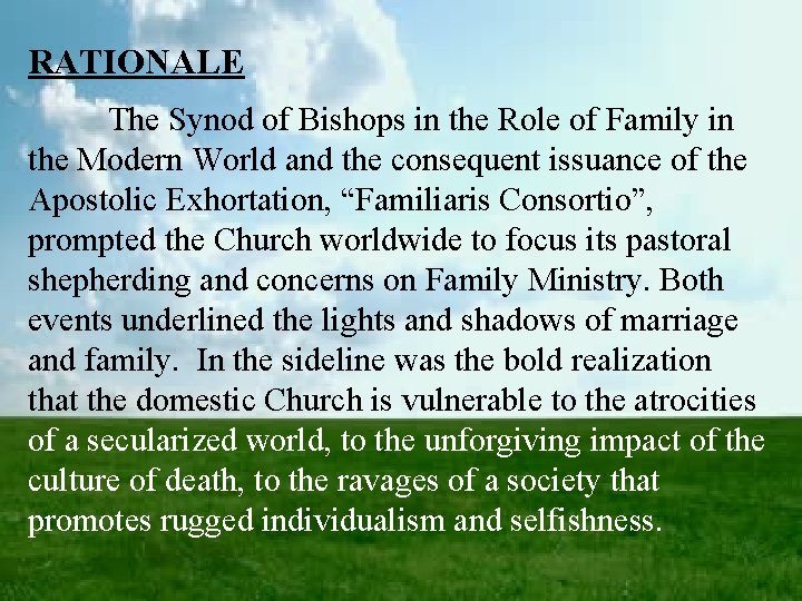 RATIONALE The Synod of Bishops in the Role of Family in the Modern World