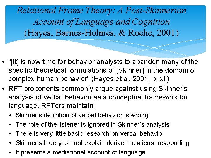 Relational Frame Theory: A Post-Skinnerian Account of Language and Cognition (Hayes, Barnes-Holmes, & Roche,