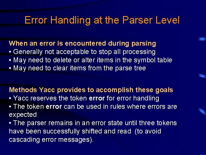 Error Handling at the Parser Level When an error is encountered during parsing • Error Handling at the Parser Level When an error is encountered during parsing •
