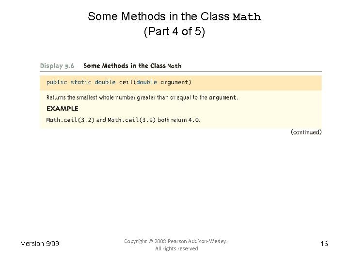 Some Methods in the Class Math (Part 4 of 5) Version 9/09 Copyright ©