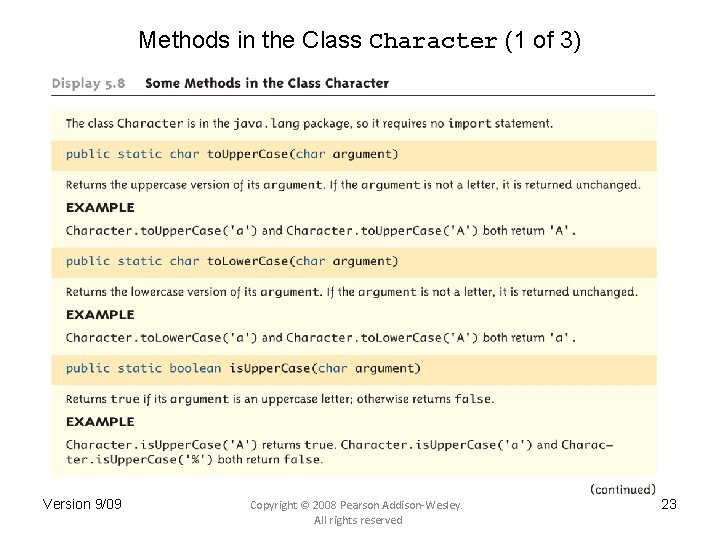 Methods in the Class Character (1 of 3) Version 9/09 Copyright © 2008 Pearson