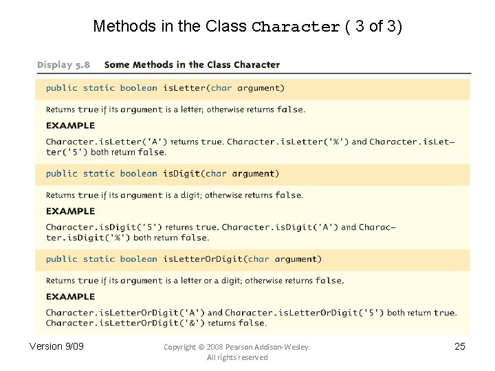 Methods in the Class Character ( 3 of 3) Version 9/09 Copyright © 2008