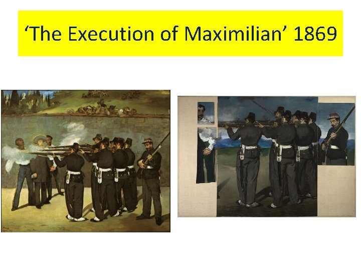‘The Execution of Maximilian’ 1869 