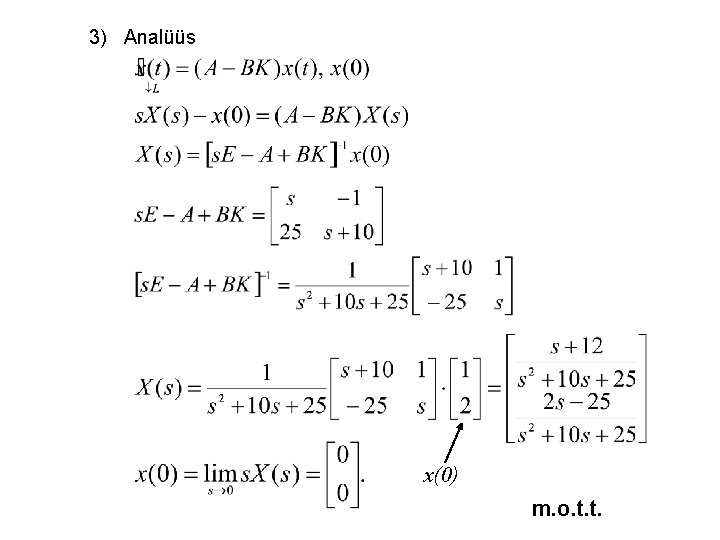 3) Analüüs x(0) m. o. t. t. 