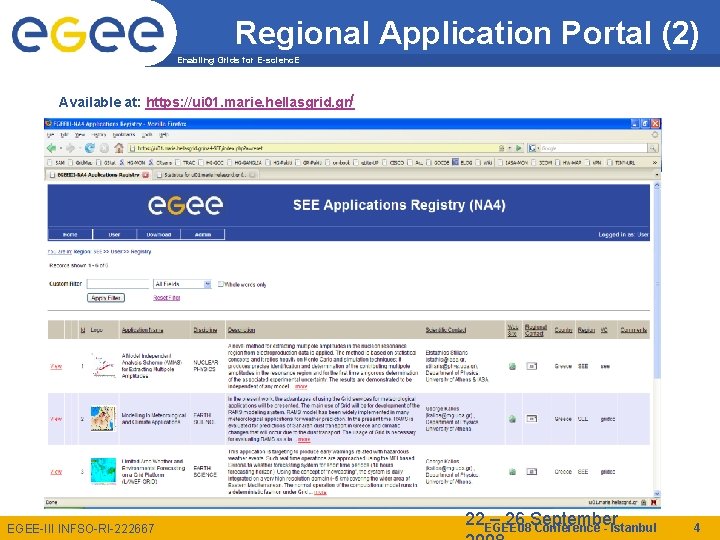 Regional Application Portal (2) Enabling Grids for E-scienc. E Available at: https: //ui 01.