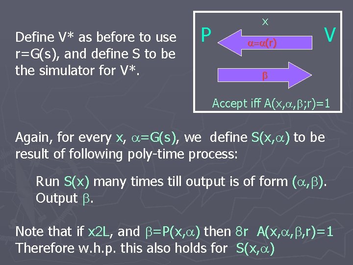Define V* as before to use r=G(s), and define S to be the simulator