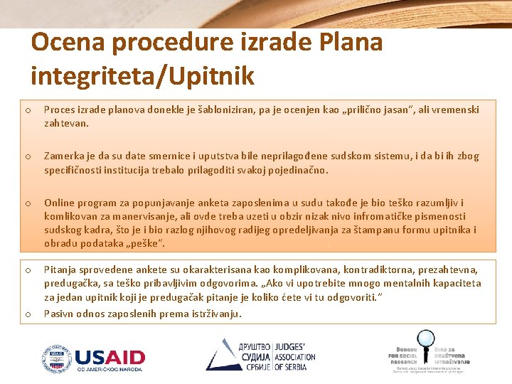 Ocena procedure izrade Plana integriteta/Upitnik o Proces izrade planova donekle je šabloniziran, pa je