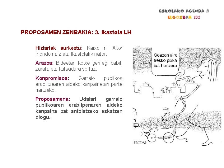 PROPOSAMEN ZENBAKIA: 3. Ikastola LH Hizlariak aurkeztu: Kaixo ni Aitor Iriondo naiz eta Ikastolatik