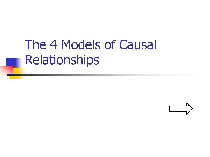 The 4 Models of Causal Relationships 