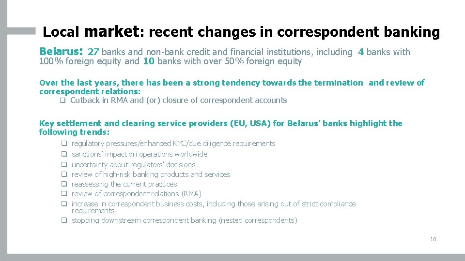 Local market: recent changes in correspondent banking Belarus: 27 banks and non-bank credit and
