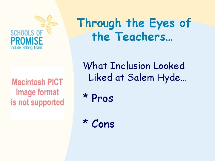 Through the Eyes of the Teachers… What Inclusion Looked Liked at Salem Hyde… *