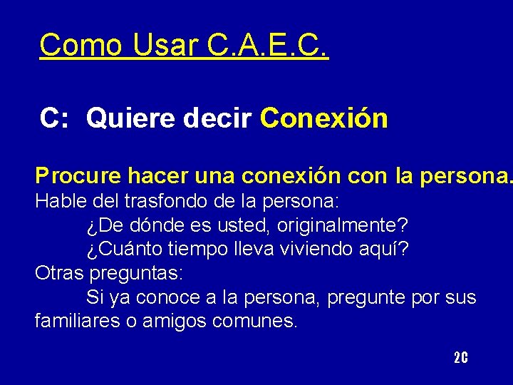 Como Usar C. A. E. C. C: Quiere decir Conexión Procure hacer una conexión