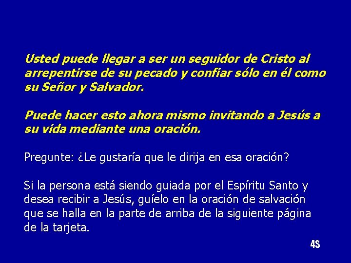 Usted puede llegar a ser un seguidor de Cristo al arrepentirse de su pecado