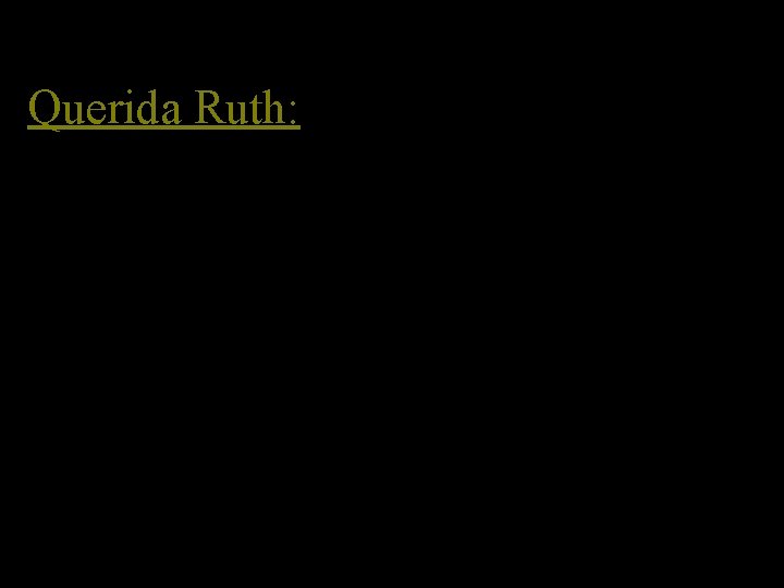 Querida Ruth: 