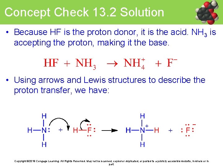 Concept Check 13. 2 Solution • Because HF is the proton donor, it is