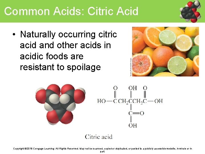 Common Acids: Citric Acid • Naturally occurring citric acid and other acids in acidic