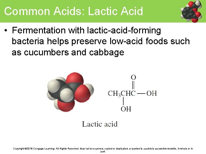 Common Acids: Lactic Acid • Fermentation with lactic-acid-forming bacteria helps preserve low-acid foods such