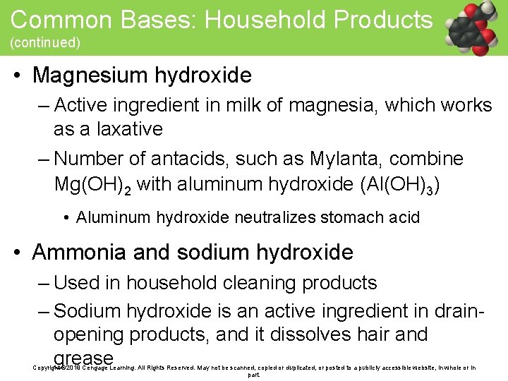 Common Bases: Household Products (continued) • Magnesium hydroxide – Active ingredient in milk of