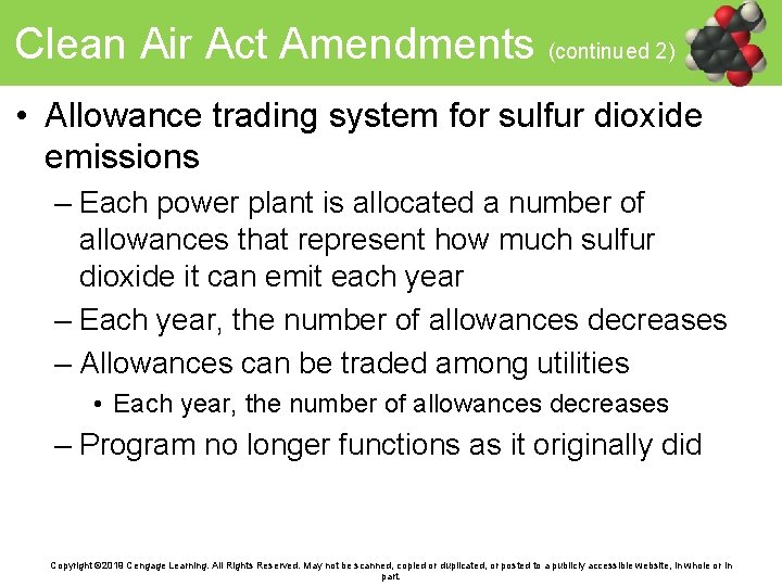 Clean Air Act Amendments (continued 2) • Allowance trading system for sulfur dioxide emissions
