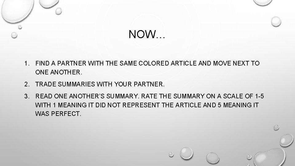 NOW… 1. FIND A PARTNER WITH THE SAME COLORED ARTICLE AND MOVE NEXT TO